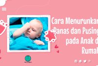 Cara Menurunkan Panas dan Pusing pada Anak