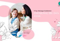 9 Tips Menjaga Kedekatan Emosional Ibu dan Anak