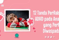 Tanda Perilaku ADHD pada Anak yang Perlu Diwaspadai