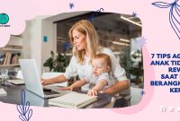 7 Tips Agar Anak Tidak Rewel Saat Ibu Berangkat Kerja