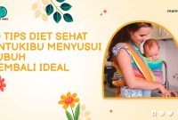 10 Tips Diet Sehat Untuk Ibu Menyusui, Tubuh Kembali Ideal