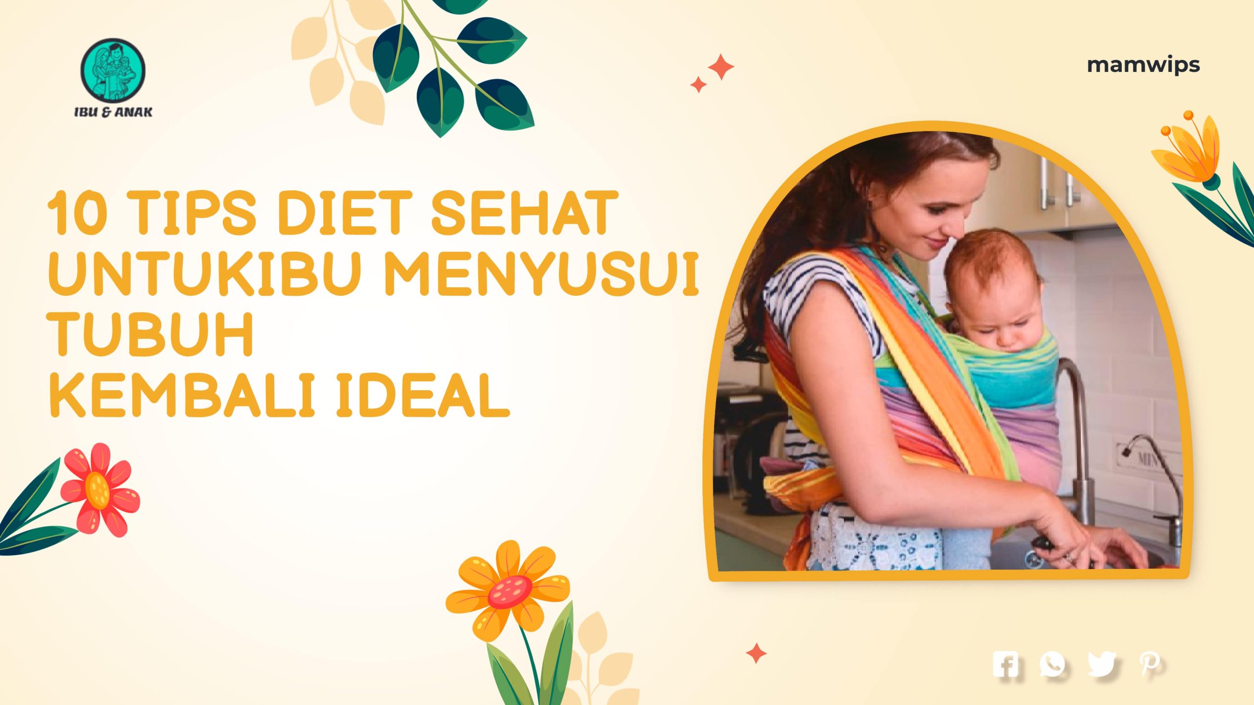 10 Tips Diet Sehat Untuk Ibu Menyusui, Tubuh Kembali Ideal