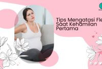 Tips Mengatasi Flek Saat Kehamilan Pertama