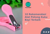 Rekomendasi Alat Potong Kuku Terbaik