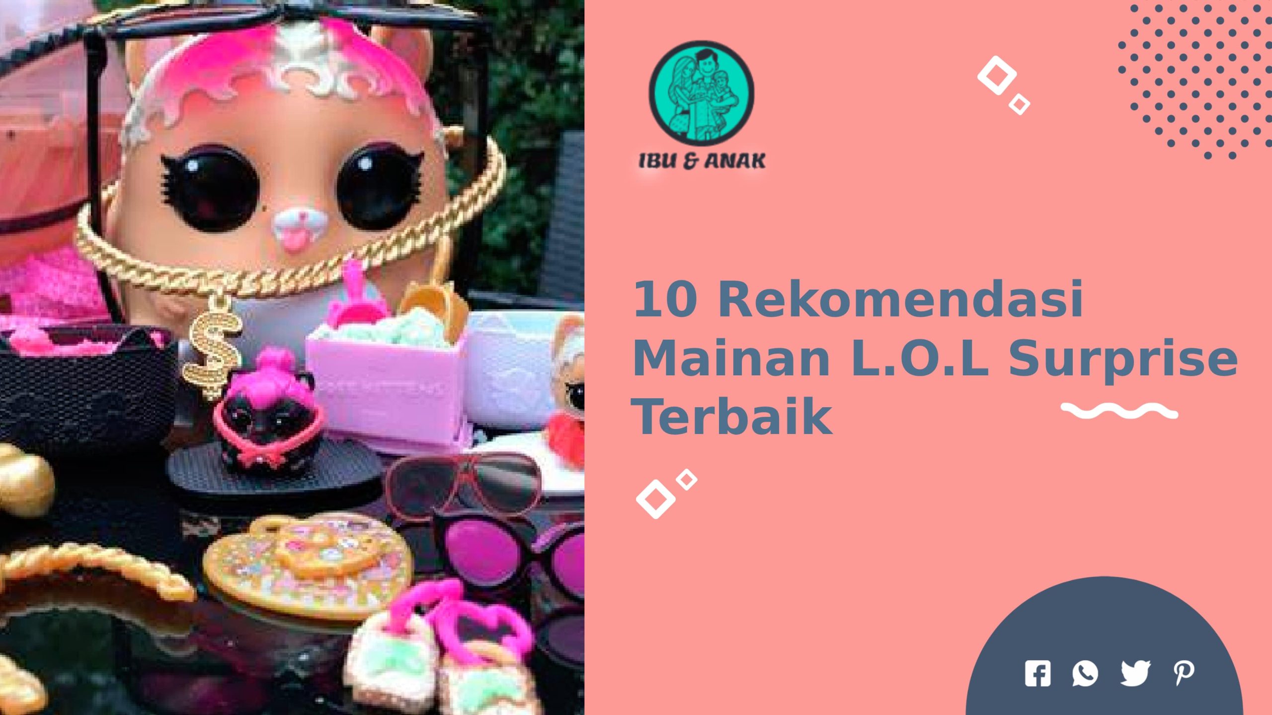 Rekomendasi Mainan L.O.L Surprise Terbaik