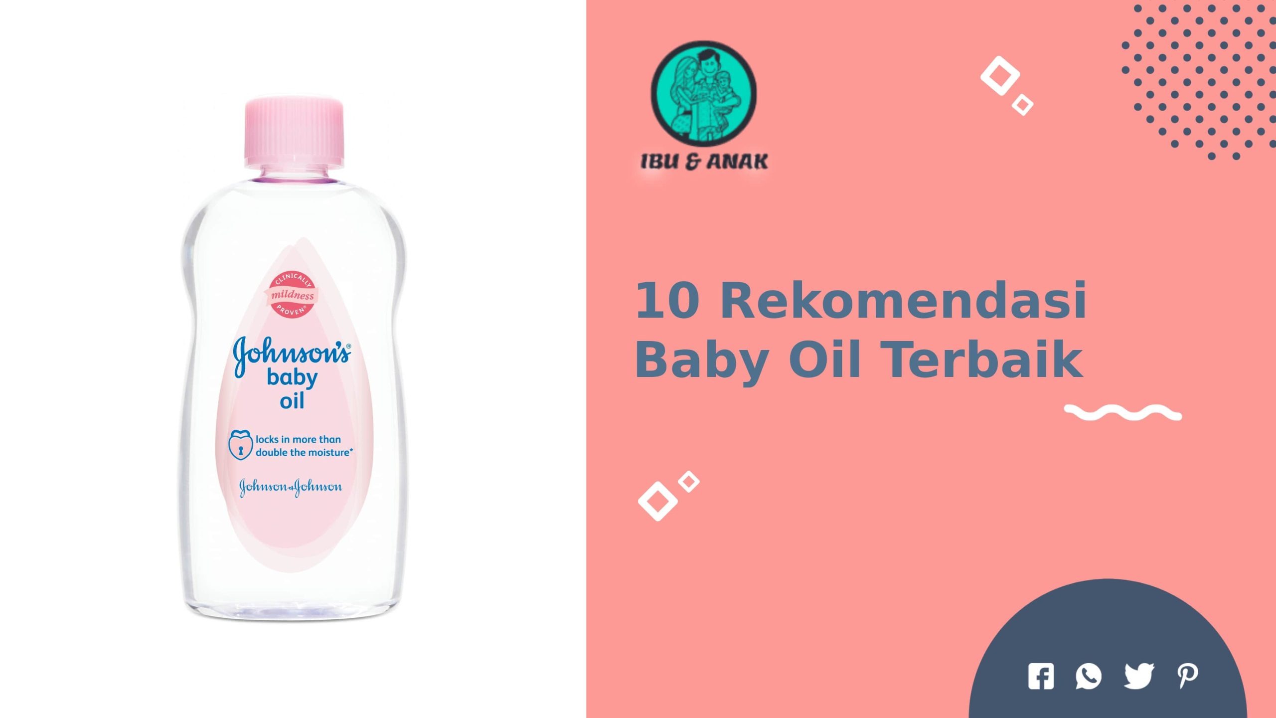 Rekomendasi Baby Oil Terbaik Untuk Semua Jenis Kulit