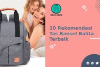 Rekomendasi Tas Ransel Balita