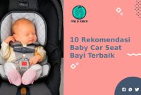 Rekomendasi Baby Car Seat Terbaik
