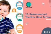 Rekomendasi Teether Terbaik untuk Bayi