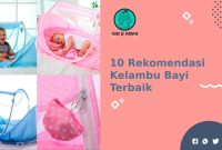 Rekomendasi Kelambu Bayi Terbaik