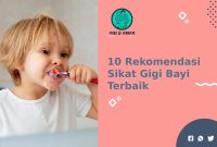 Rekomendasi Sikat Gigi Terbaik untuk Bayi