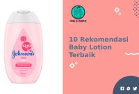 Rekomendasi Baby Lotion Terbaik yang Aman