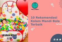 Rekomendasi Kolam Mandi Bola Terbaik