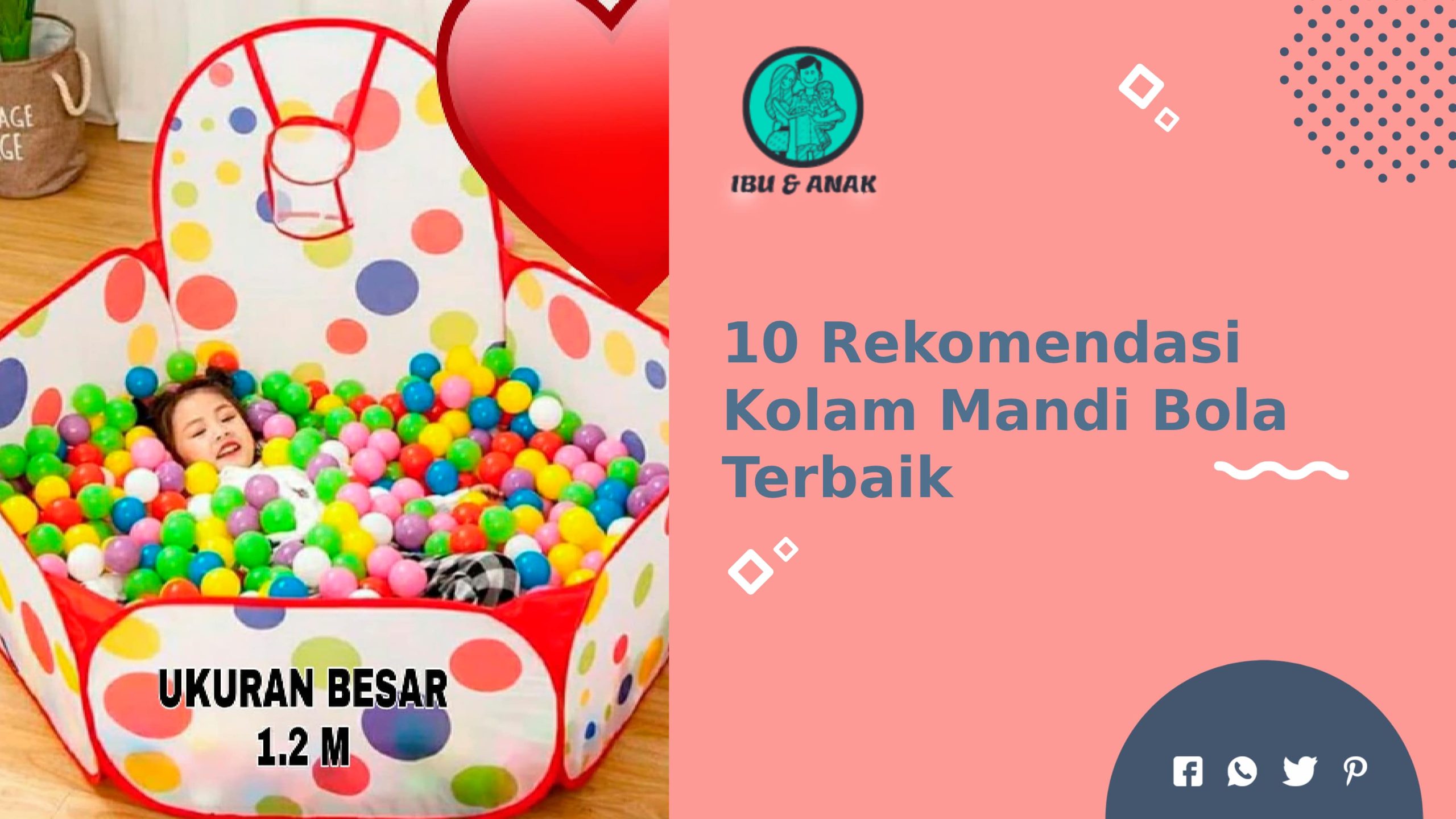 Rekomendasi Kolam Mandi Bola Terbaik