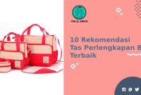 Rekomendasi Tas Perlengkapan Bayi Terbaik