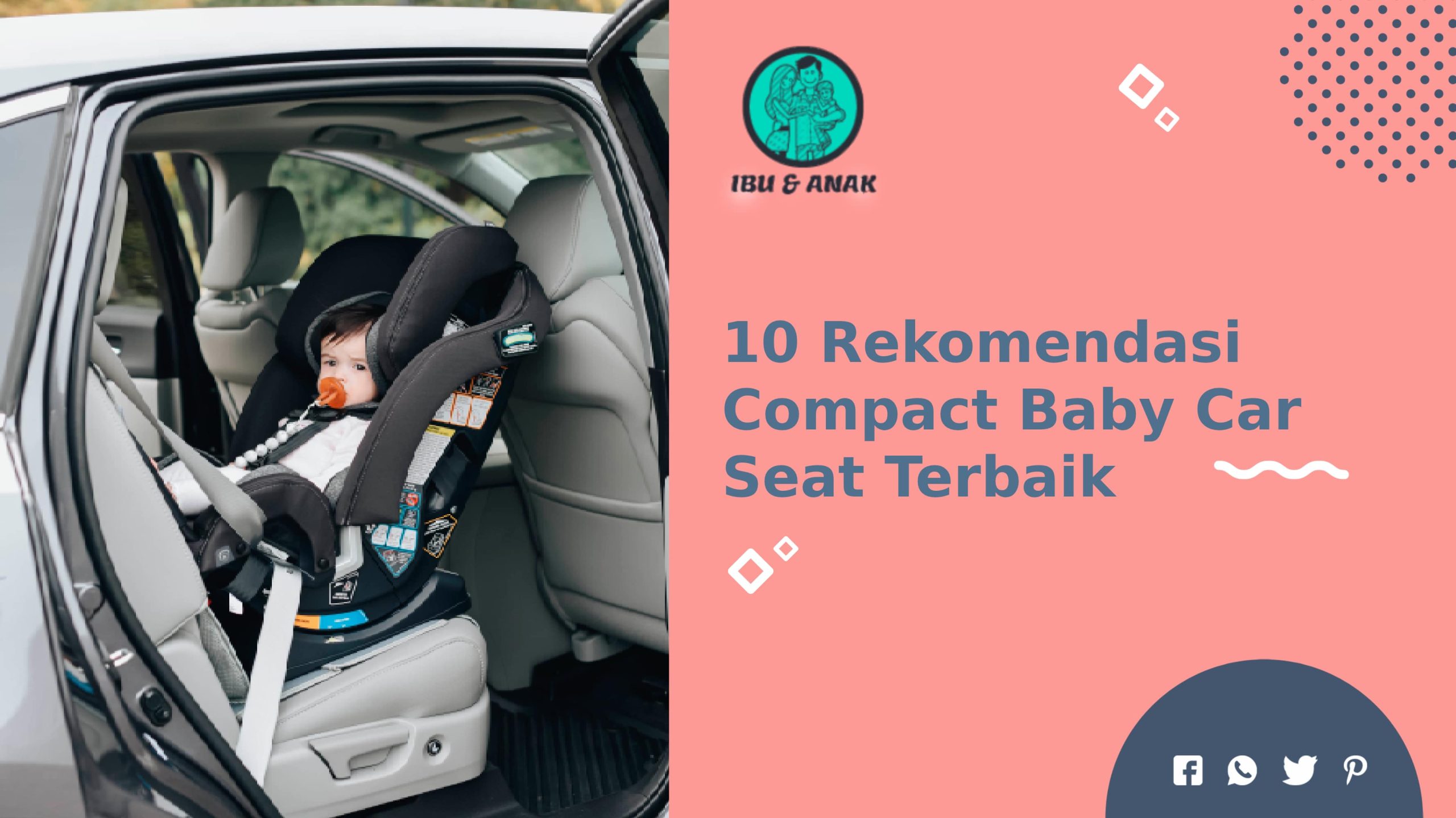 Rekomendasi Compact Baby Car Seat