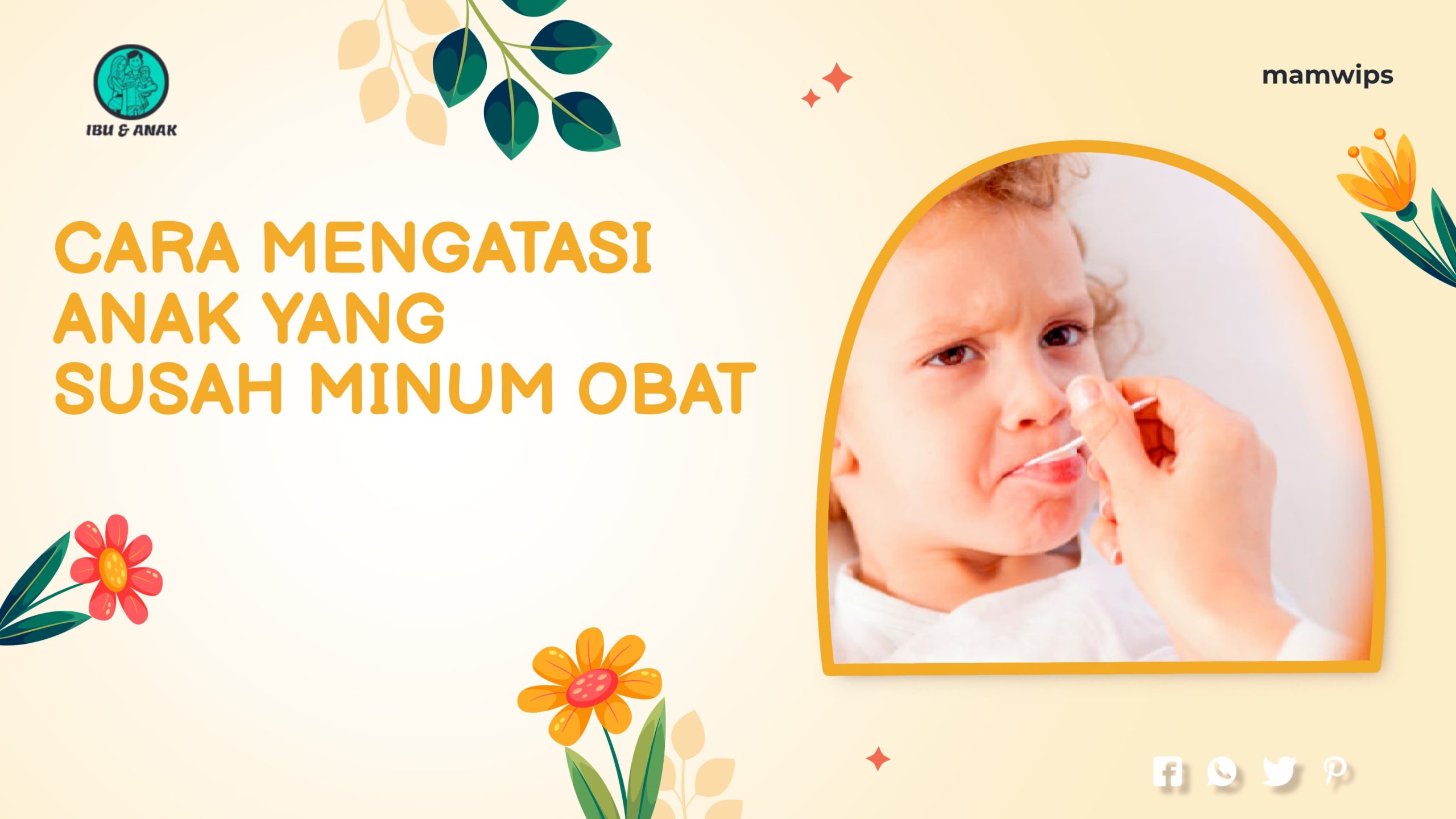 1. Cara Mengatasi Anak yang Susah Minum Obat