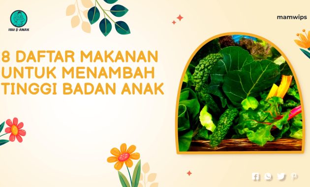 8 Daftar Makanan Untuk Menambah Tinggi Badan Anak Agar Ideal - Mamwips