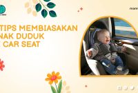 Tips Membiasakan Anak Duduk di Car Seat 