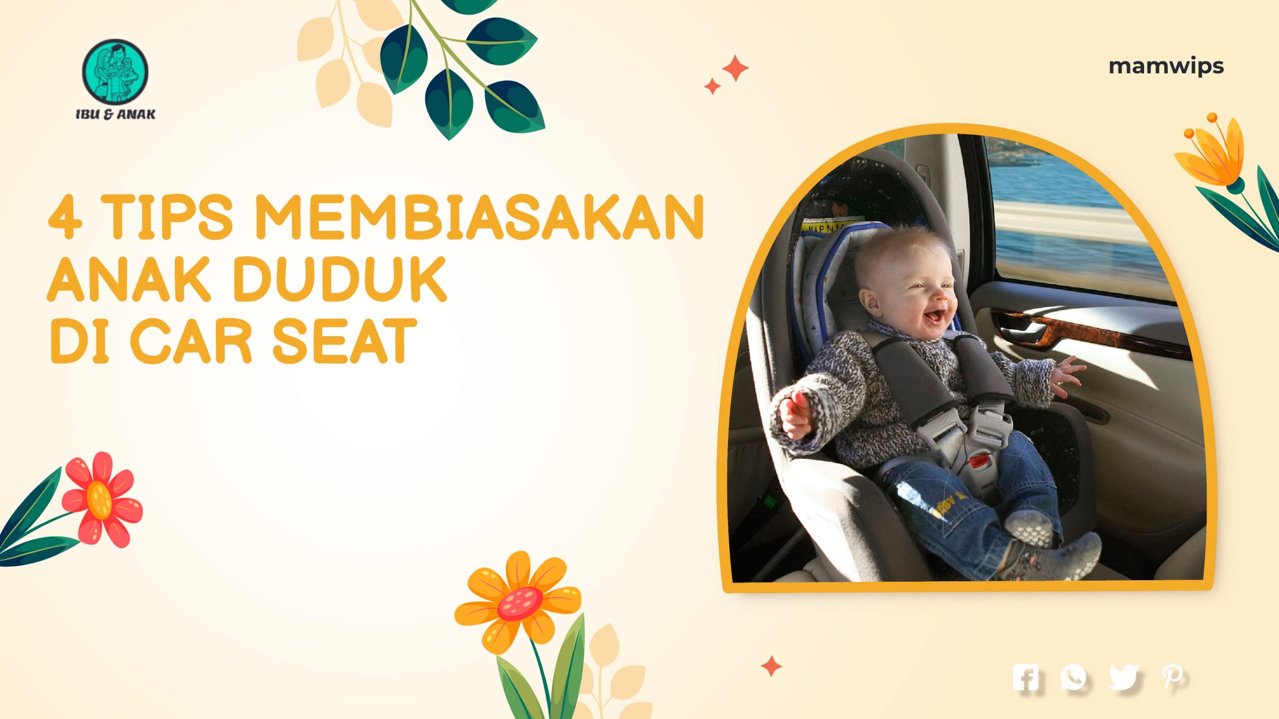 Tips Membiasakan Anak Duduk di Car Seat 