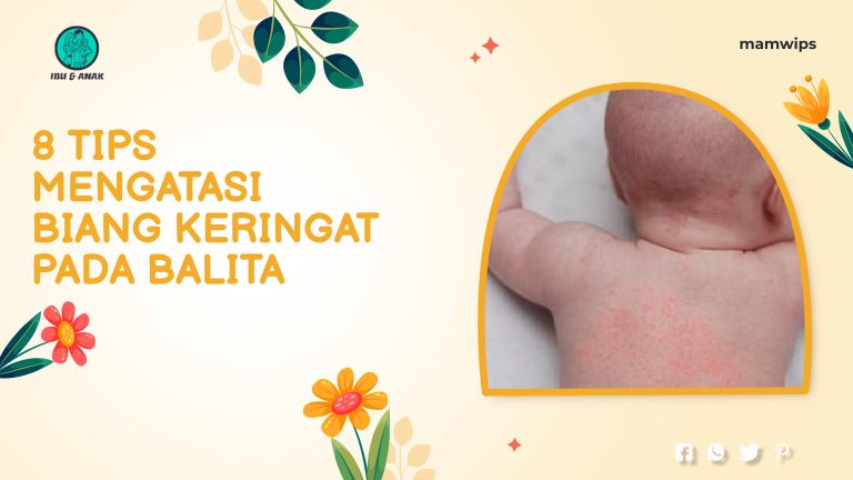 8 Tips Mengatasi Biang Keringat Pada Balita Dengan Mudah