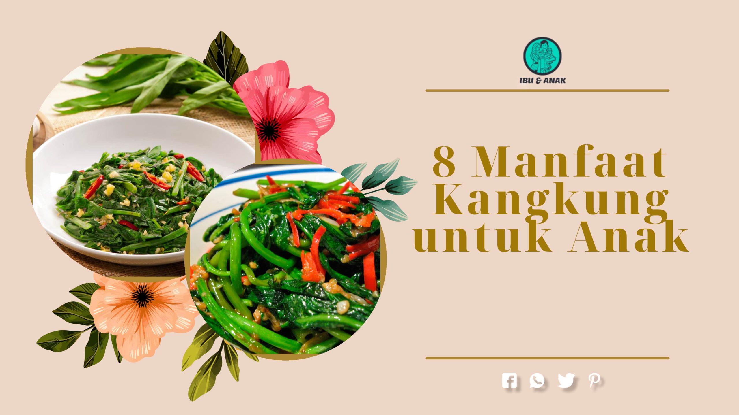 Manfaat Kangkung untuk Anak yang Tak Banyak DIketahui 