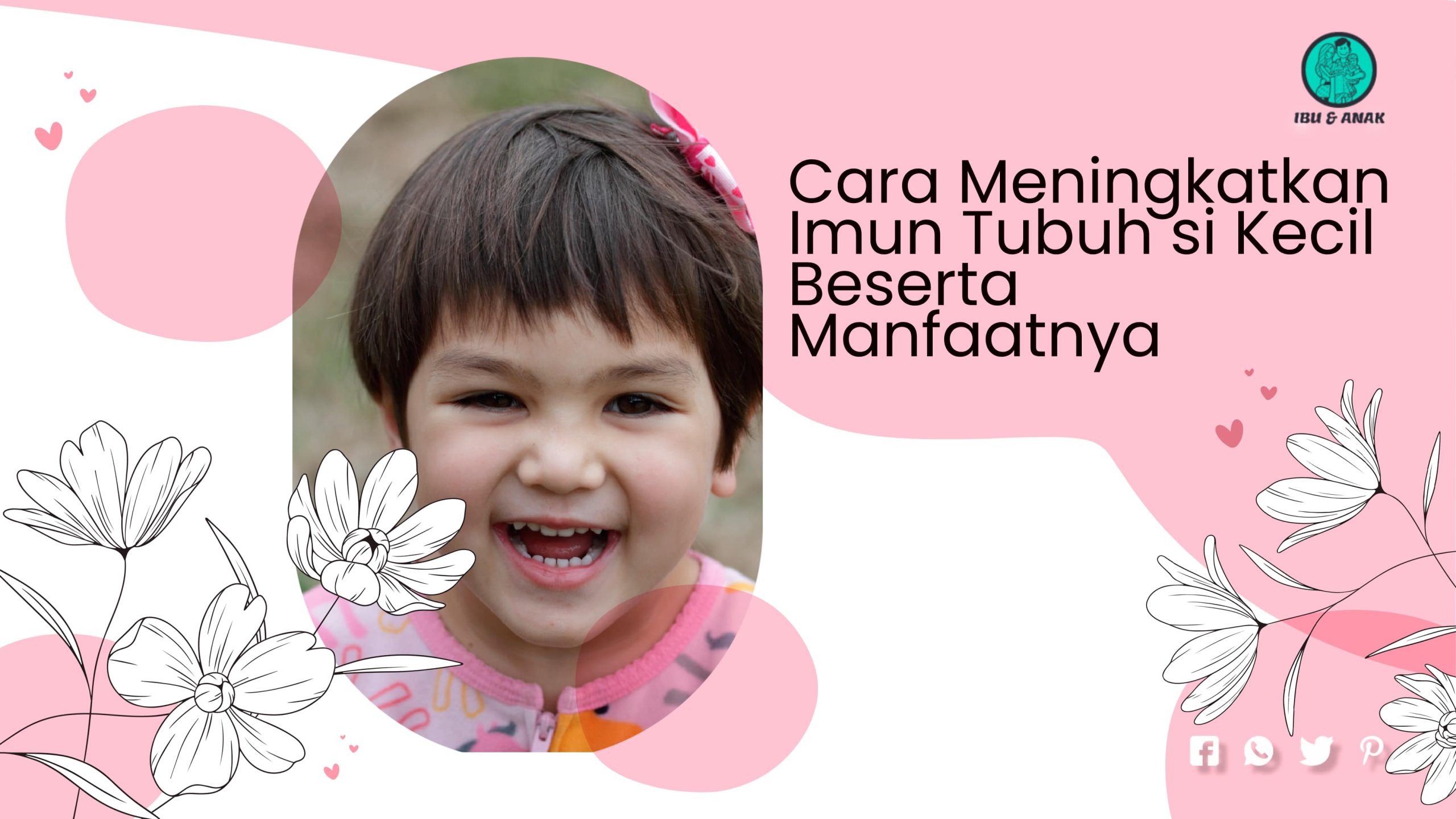 Cara Meningkatkan Imun Tubuh si Kecil Beserta Manfaatnya