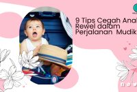 Tips Cegah Anak Rewel dalam Perjalanan Mudik