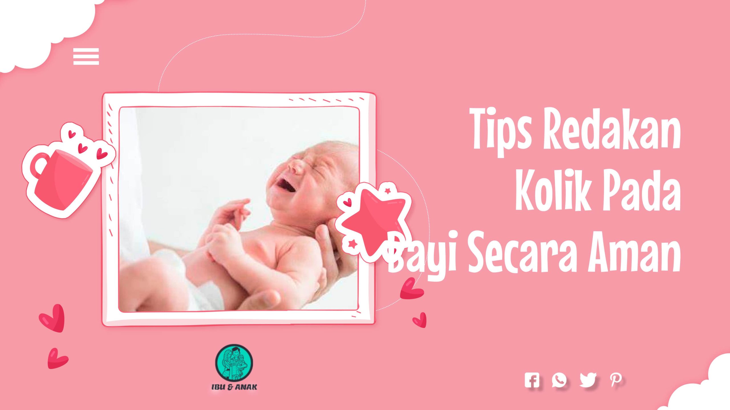 Tips Redakan Kolik Pada Bayi Secara Aman