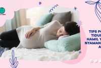 Tips Posisi Tidur Ibu Hamil yang Nyaman