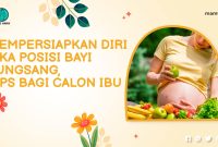 Mempersiapkan Diri Jika Posisi Bayi Sungsang, Tips Bagi Calon Ibu