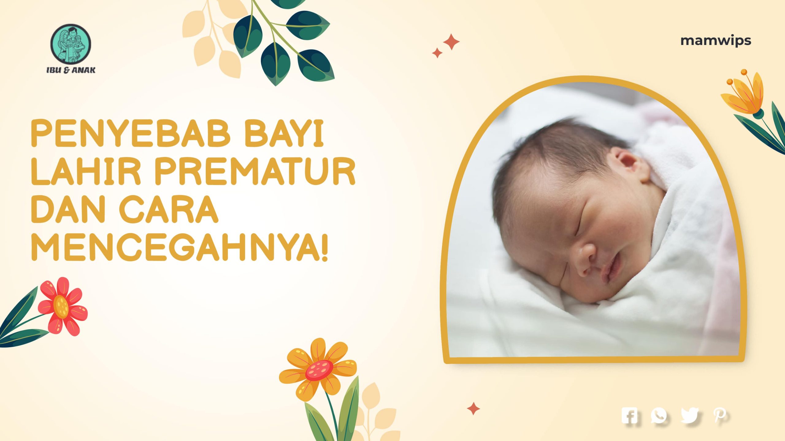 Penyebab Bayi Lahir Prematur dan Cara Mencegahnya!
