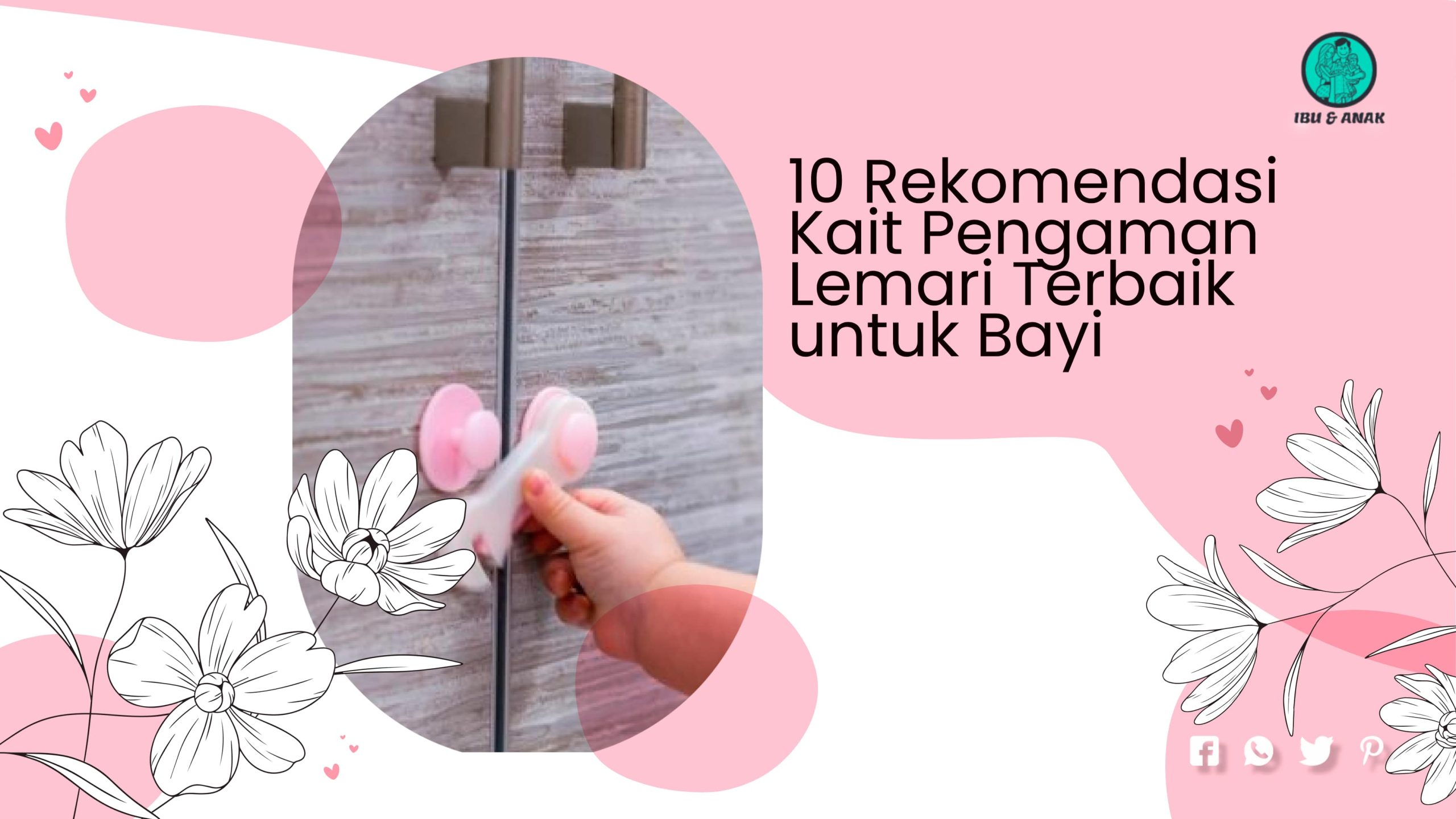 10 Rekomendasi Kait Pengaman Lemari Terbaik untuk Bayi