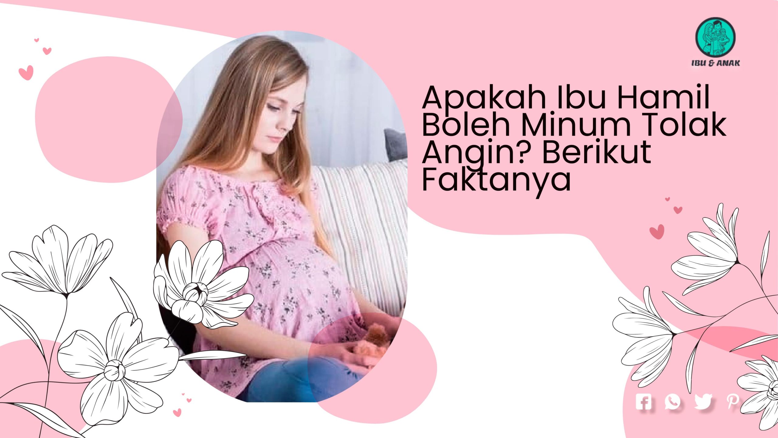 Apakah Ibu Hamil Boleh Minum Tolak Angin? Berikut Faktanya