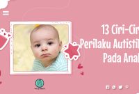 13 Ciri-Ciri Perilaku Autistik Pada Anak dari sekarang