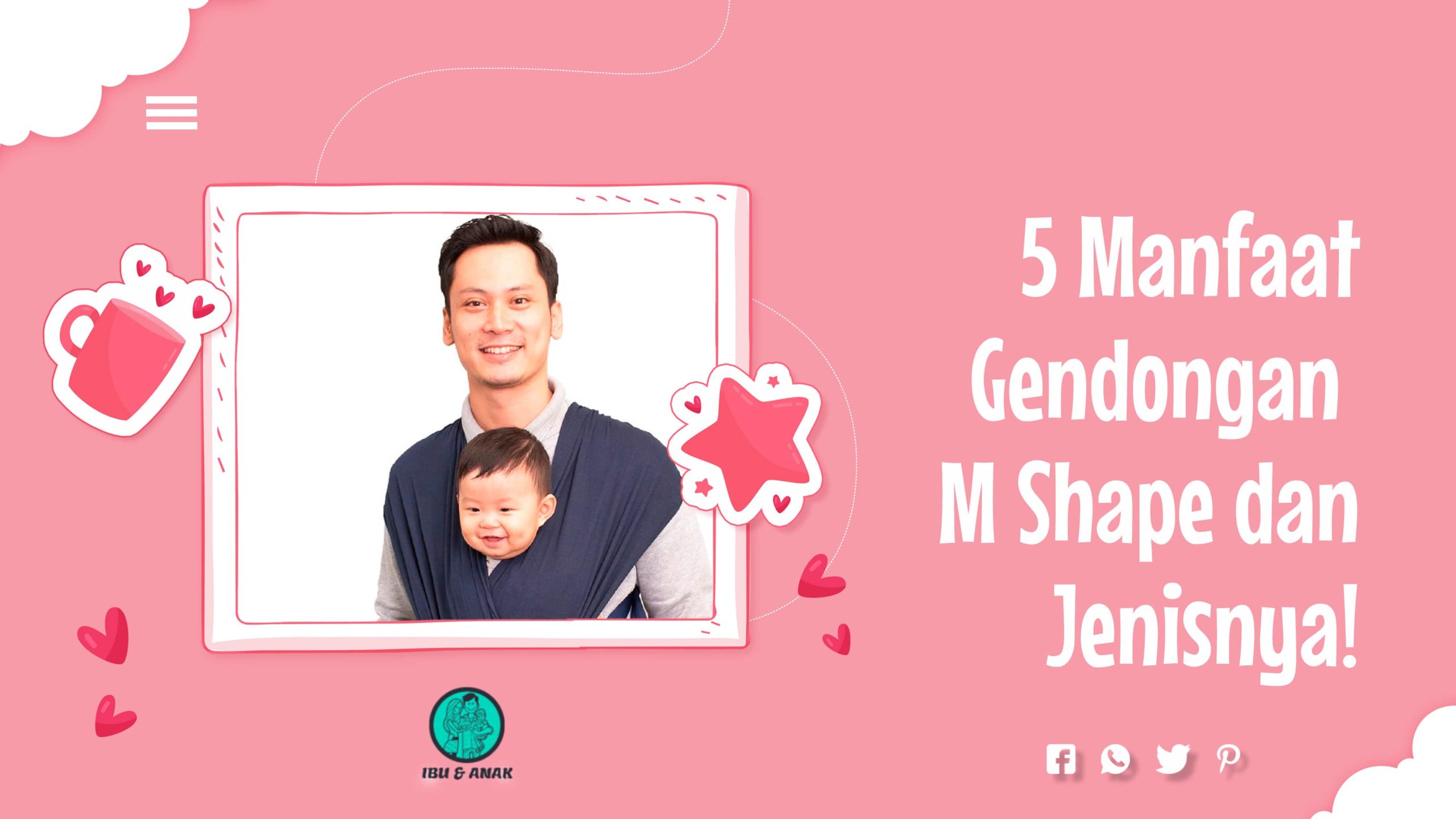 5 Manfaat Gendongan M Shape dan Jenisnya!