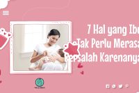 7 Hal yang Ibu Tak Perlu Merasa Bersalah Karenanya