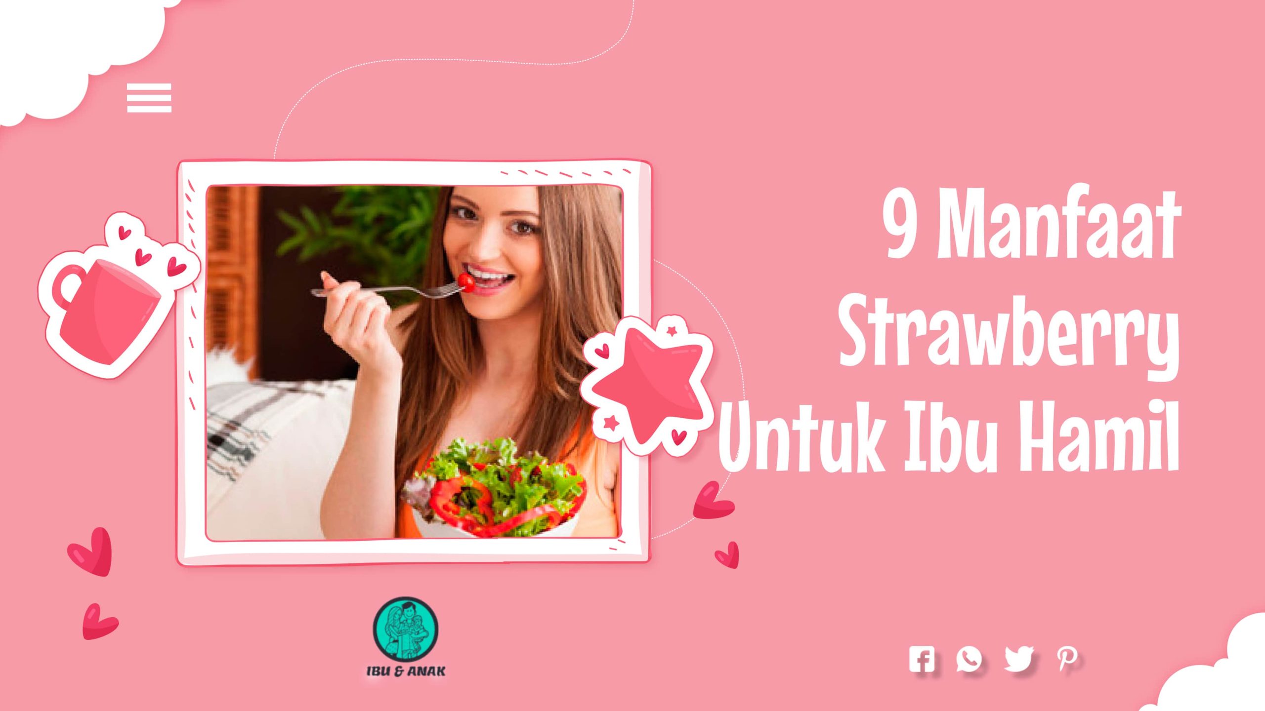9 Manfaat Strawberry Untuk Ibu Hamil