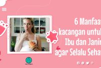 Manfaat Kacang-kacangan untuk Ibu dan Janin agar Selalu Sehat